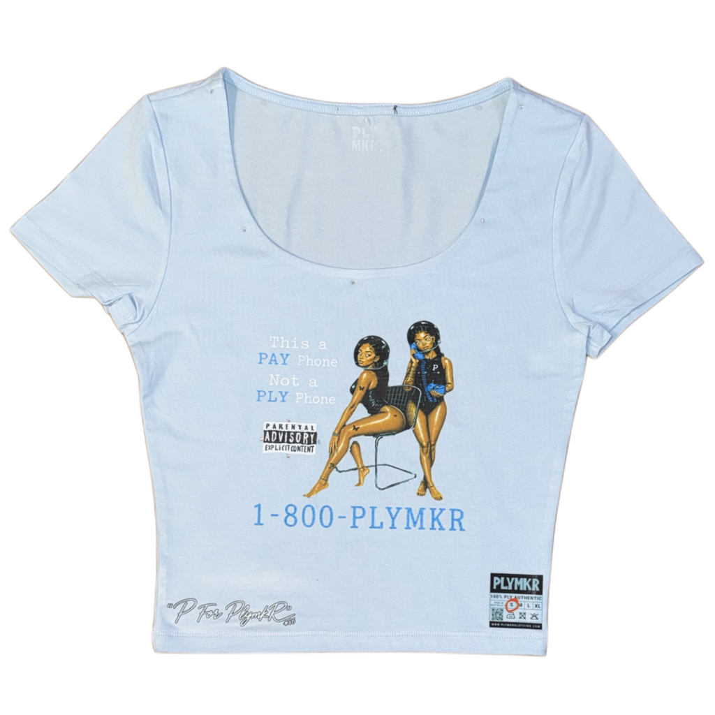 1-800-PLYMKR Girls Hotline Tee(Baby Blue)